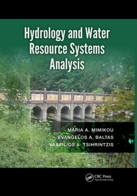 Book cover of: Hydrology and Water Resource Systems Analysis. By: Maria A. Mimikou