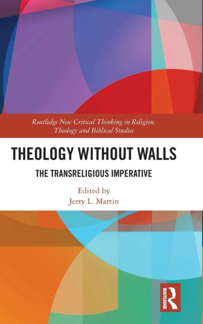 Book cover of: Theology Without Walls. By: Martin, Jerry L.