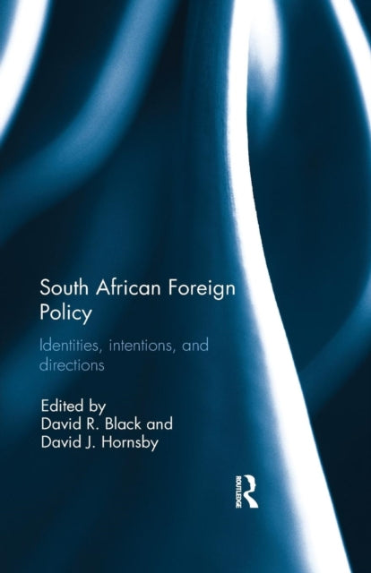 Book cover of: South African Foreign Policy. By: David R. Black