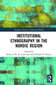 Book cover of: Institutional Ethnography in the Nordic Region. By: Rebecca W. B. Lund