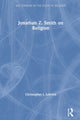 Book cover of: Jonathan Z. Smith on Religion. By: Christopher I. Lehrich