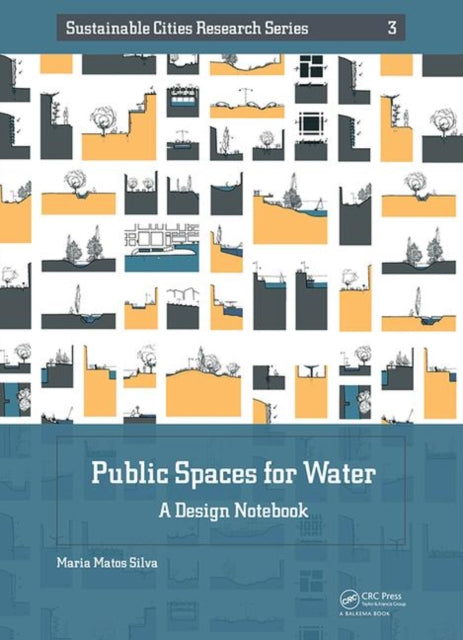 Book cover of: Public Spaces for Water. By: Maria Matos Silva