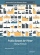 Book cover of: Public Spaces for Water. By: Maria Matos Silva
