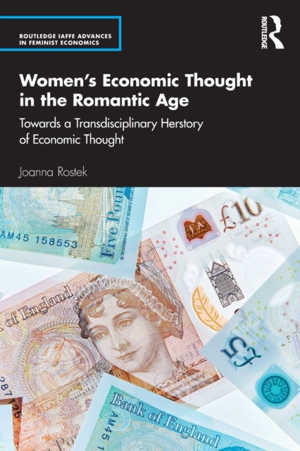 Book cover of: Women’s Economic Thought in the Romantic Age. By: Joanna Rostek