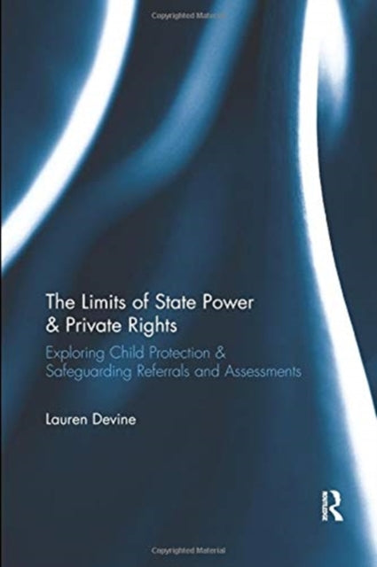 Book cover of: Limits of State Power & Private Rights. By: Lauren Devine