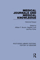 Book cover of: Medical Journals and Medical Knowledge. By: William F. Bynum