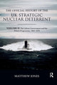 Book cover of: Official History of the UK Strategic Nuclear Deterrent. By: Matthew Jones