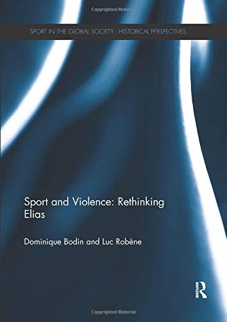 Book cover of: Sport and Violence: Rethinking Elias. By: Dominique Bodin