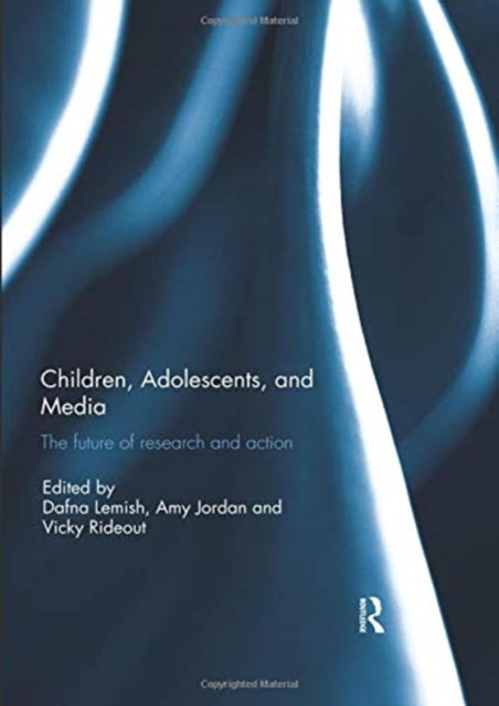 Book cover of: Children, Adolescents, and Media. By: Dafna Lemish