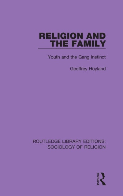 Book cover of: Religion and the Family. By: Geoffrey Hoyland