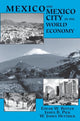 Book cover of: Mexico And Mexico City In The World Economy. By: Edgar W. Butler