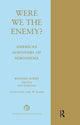 Book cover of: Were We The Enemy? American Survivors Of Hiroshima