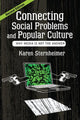 Book cover of: Connecting Social Problems and Popular Culture