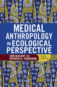Book cover of: Medical Anthropology in Ecological Perspective