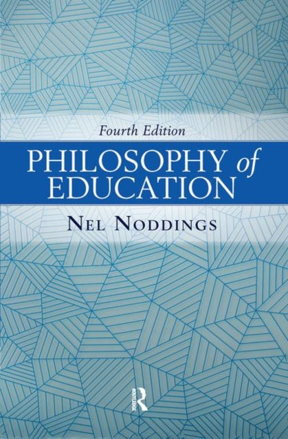 Book cover of: Philosophy of Education. By: Nel Noddings