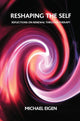Book cover of: Reshaping the Self