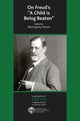 Book cover of: On Freud's A Child is Being Beaten. By: Ethel Spector Person