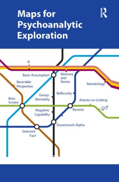 Book cover of: Maps for Psychoanalytic Exploration. By: Parthenope Bion Talamo