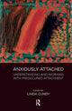 Book cover of: Anxiously Attached