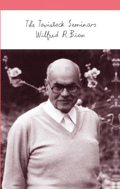 Book cover of: Tavistock Seminars. By: Wilfred R. Bion