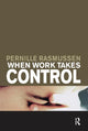 Book cover of: When Work Takes Control