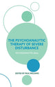 Book cover of: Psychoanalytic Therapy of Severe Disturbance