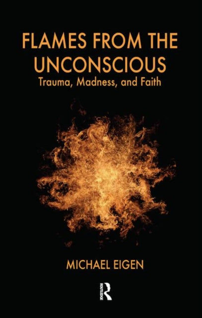 Book cover of: Flames from the Unconscious