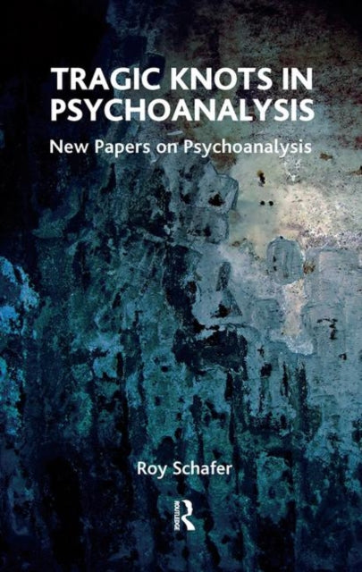 Book cover of: Tragic Knots in Psychoanalysis