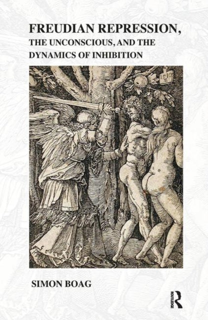 Book cover of: Freudian repression, the Unconscious, and the Dynamics of Inhibition
