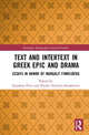 Book cover of: Text and Intertext in Greek Epic and Drama. By: Jonathan Price