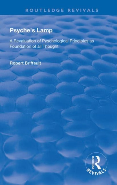 Book cover of: Psyche's Lamp. By: Robert Briffault