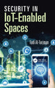 Book cover of: Security in IoT-Enabled Spaces. By: Fadi Al-Turjman