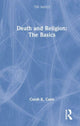 Book cover of: Death and Religion: The Basics. By: Candi K. Cann