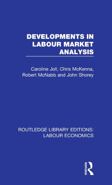 Book cover of: Developments in Labour Market Analysis. By: Caroline Joll