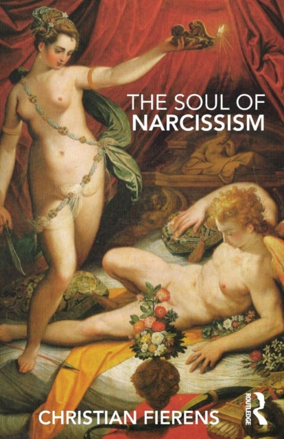 Book cover of: Soul of Narcissism. By: Christian Fierens