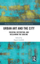 Book cover of: Urban Art and the City. By: Argyro Loukaki