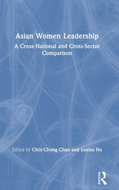 Book cover of: Asian Women Leadership. By: Chin-Chung Chao