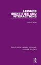 Book cover of: Leisure Identities and Interactions. By: Kelly, John R.