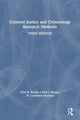 Book cover of: Criminal Justice and Criminology Research Methods. By: Peter B. Kraska