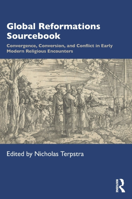 Book cover of: Global Reformations Sourcebook. By: Nicholas Terpstra