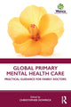 Book cover of: Global Primary Mental Health Care. By: Christopher Dowrick