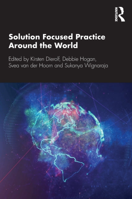 Book cover of: Solution Focused Practice Around the World. By: Kirsten Dierolf