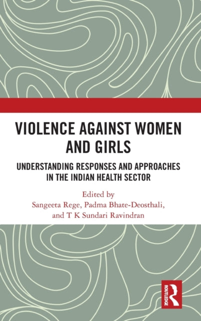 Book cover of: Violence against Women and Girls. By: Sangeeta Rege