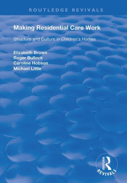 Book cover of: Making Residential Care Work. By: Elizabeth Brown