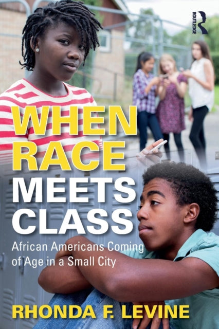 Book cover of: When Race Meets Class. By: Rhonda Levine