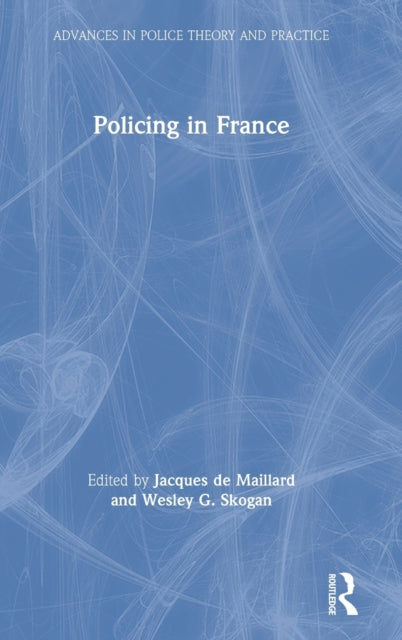 Book cover of: Policing in France. By: Jacques de Maillard