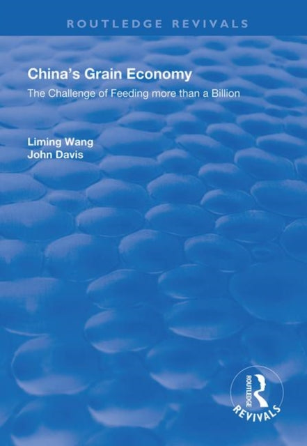 Book cover of: China's Grain Economy. By: Liming Wang