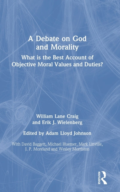 Book cover of: Debate on God and Morality. By: William Lane Craig