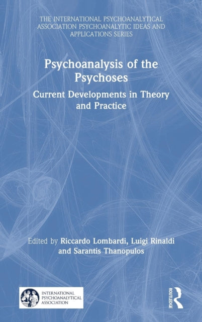 Book cover of: Psychoanalysis of the Psychoses. By: Riccardo Lombardi