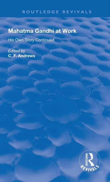 Book cover of: Mahatma Gandhi At Work. By: C. f. Andrews